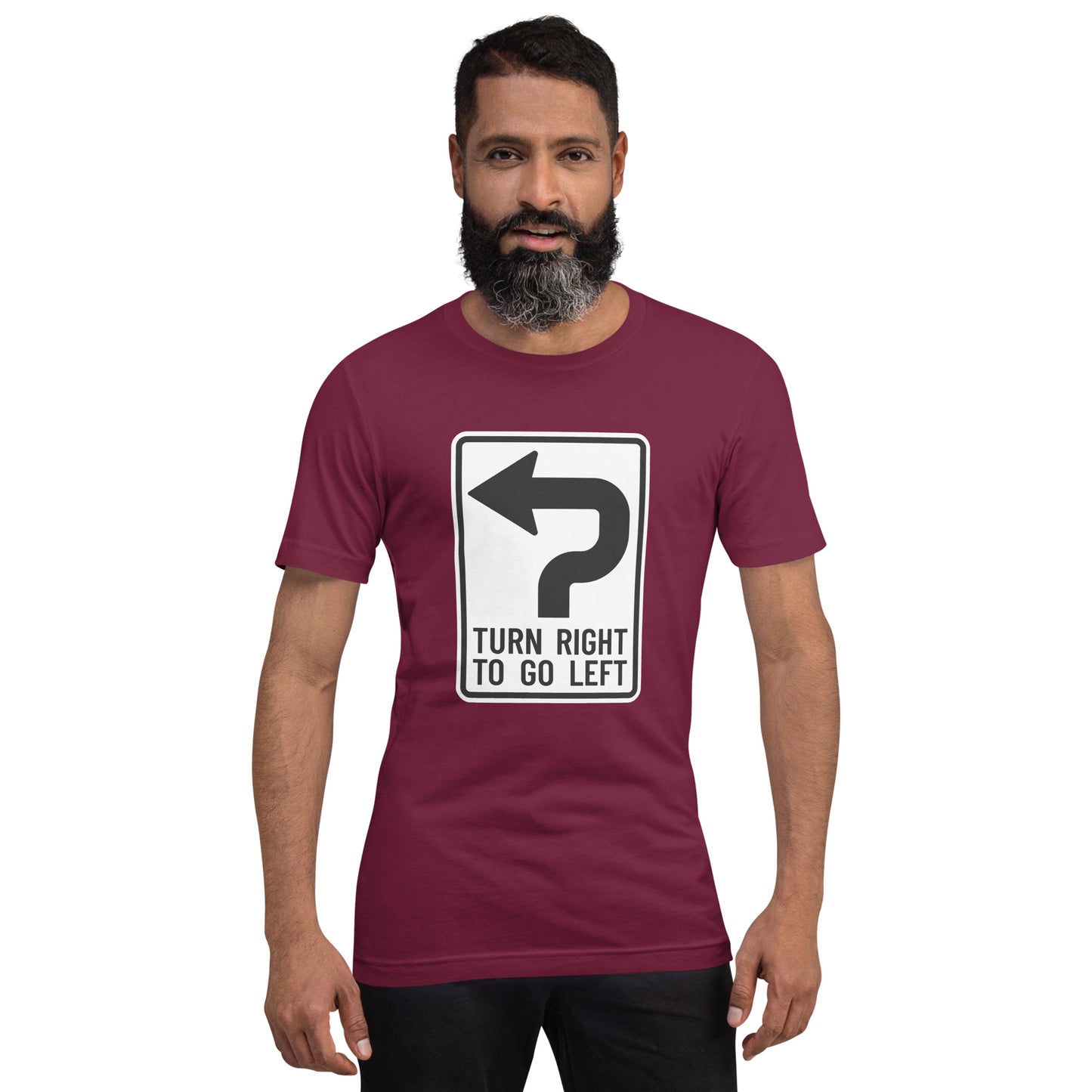 "Turn Right To Go Left" Men's T-Shirt