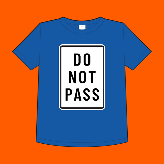 "Do Not Pass" Men's T-Shirt