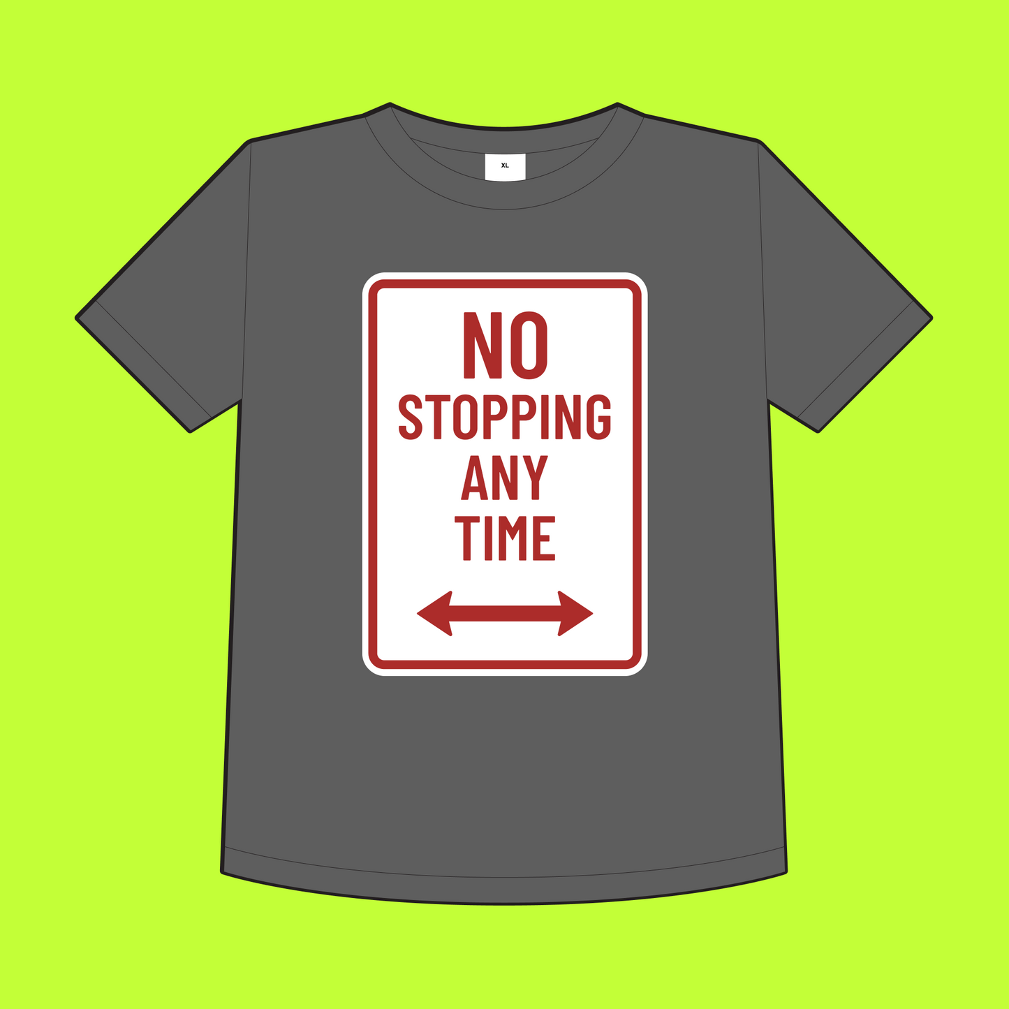 "No Stopping Any TIme" Toddler T-Shirt