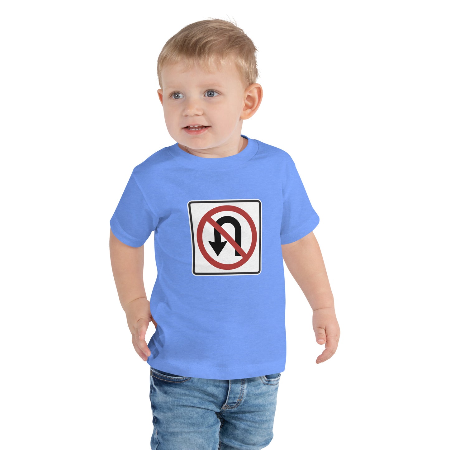 "No U Turn" Toddler T-Shirt