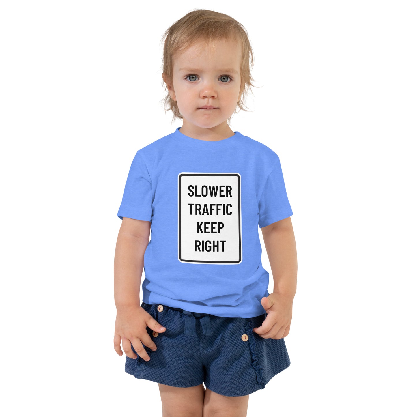 "Slower Traffic Keep Right" Toddler T-Shirt