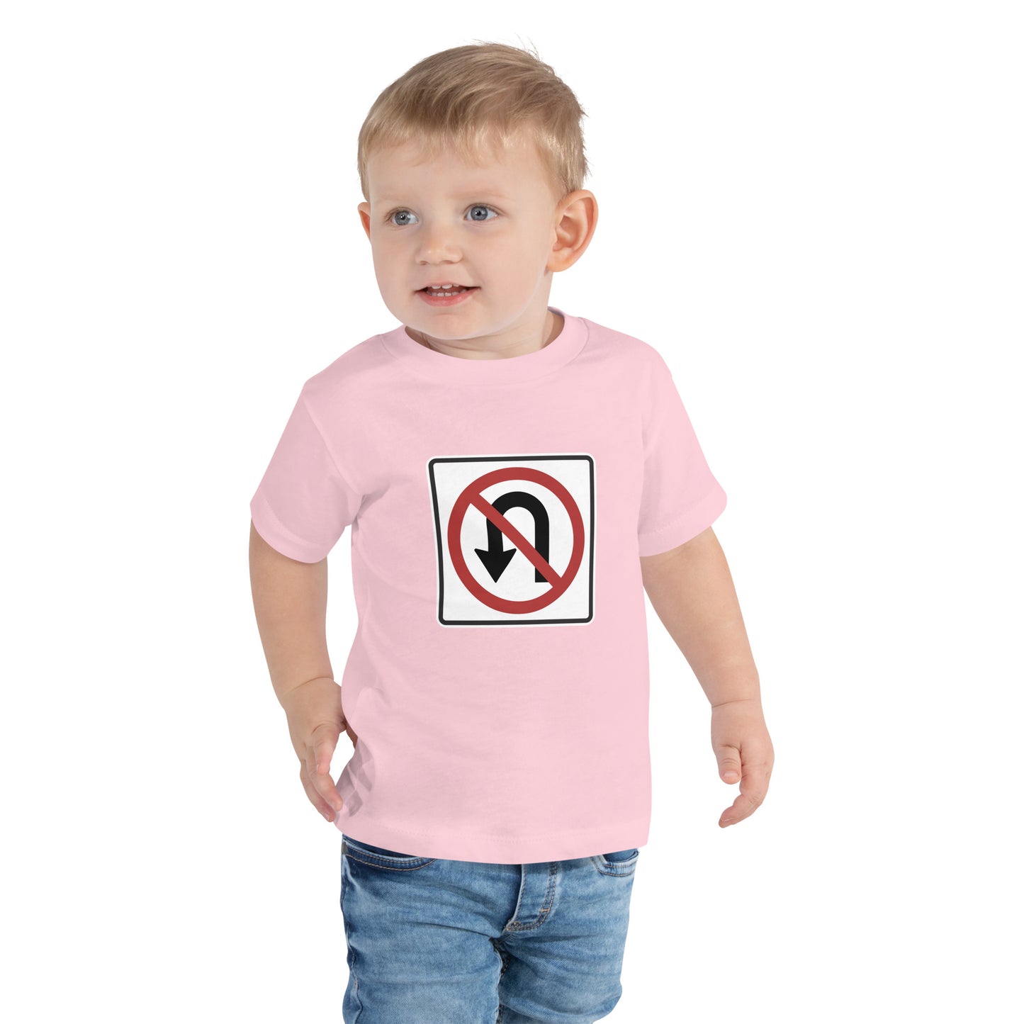 "No U Turn" Toddler T-Shirt