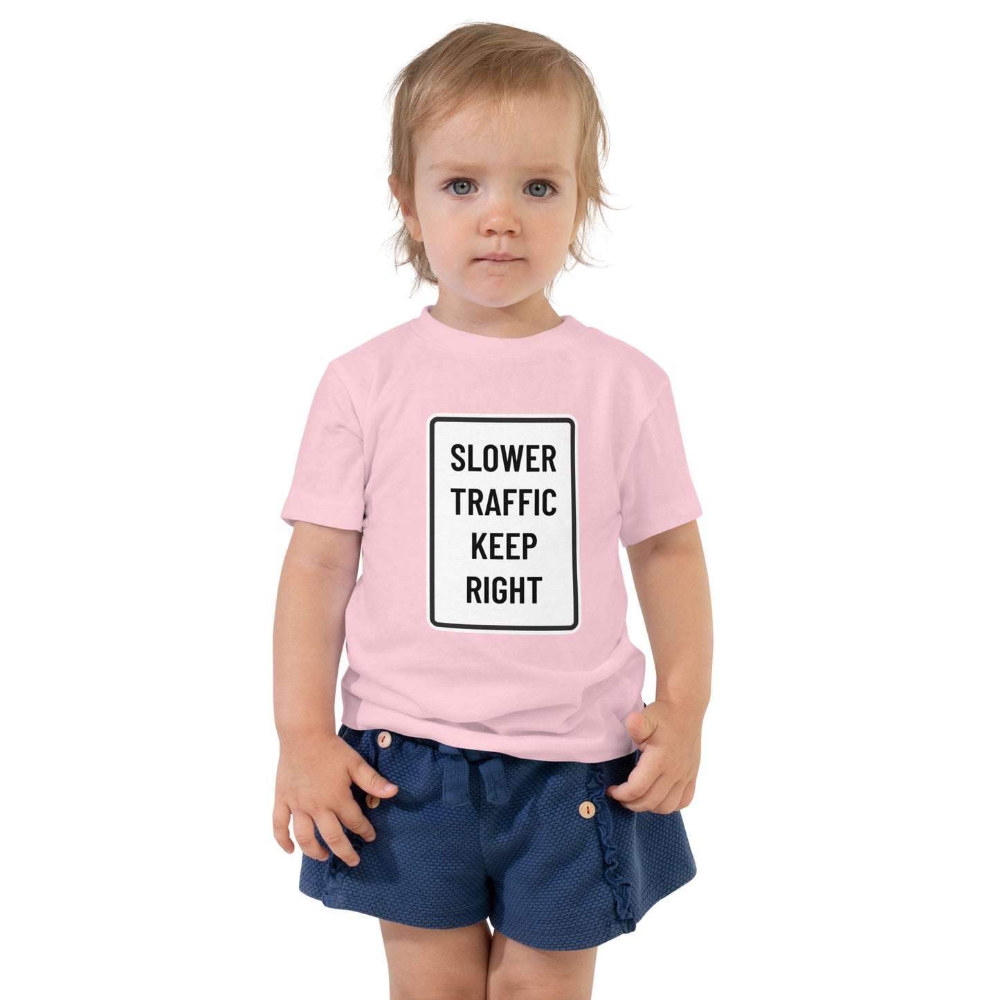 "Slower Traffic Keep Right" Toddler T-Shirt