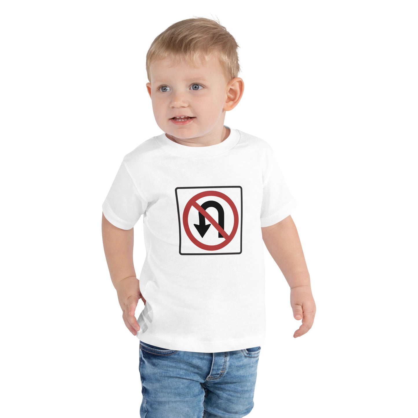 "No U Turn" Toddler T-Shirt