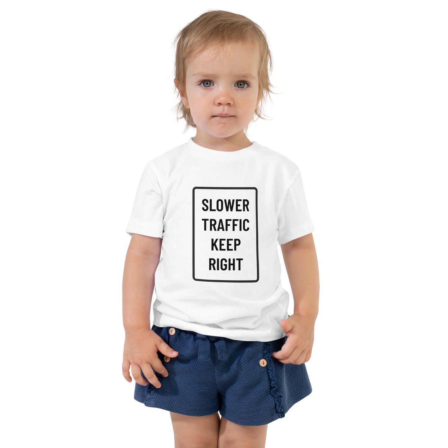 "Slower Traffic Keep Right" Toddler T-Shirt