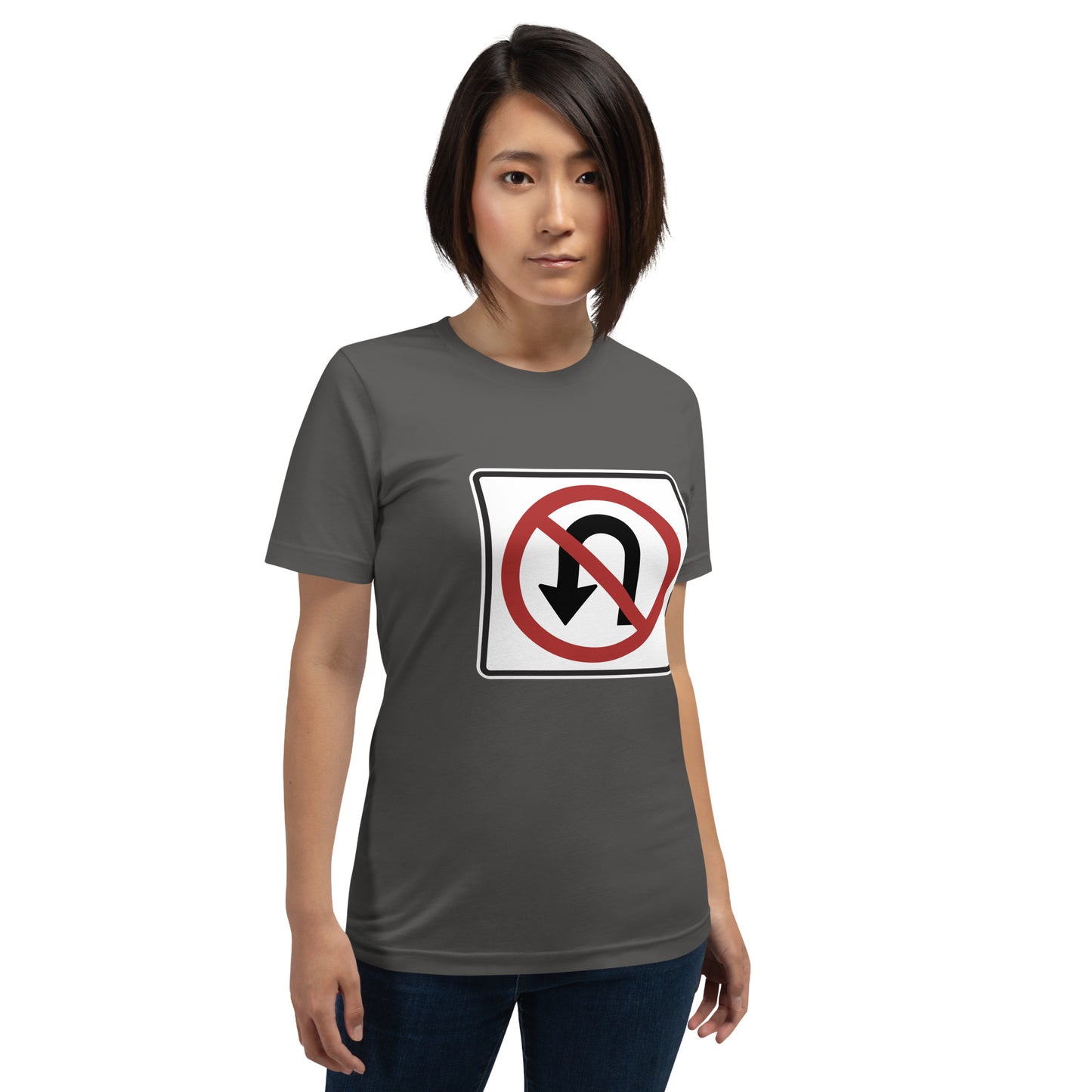 "No U Turn" Women's T-Shirt