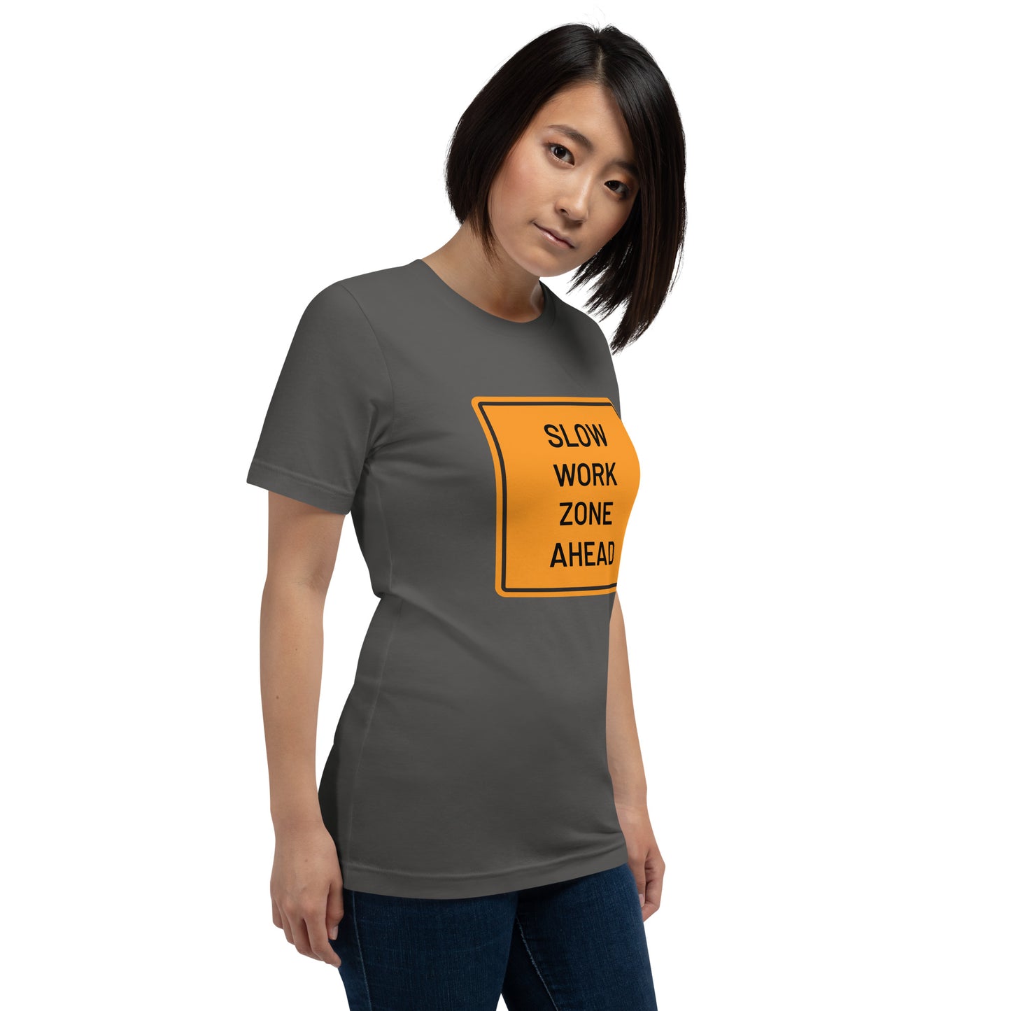 "Slow Work Zone Ahead" Women's T-Shirt