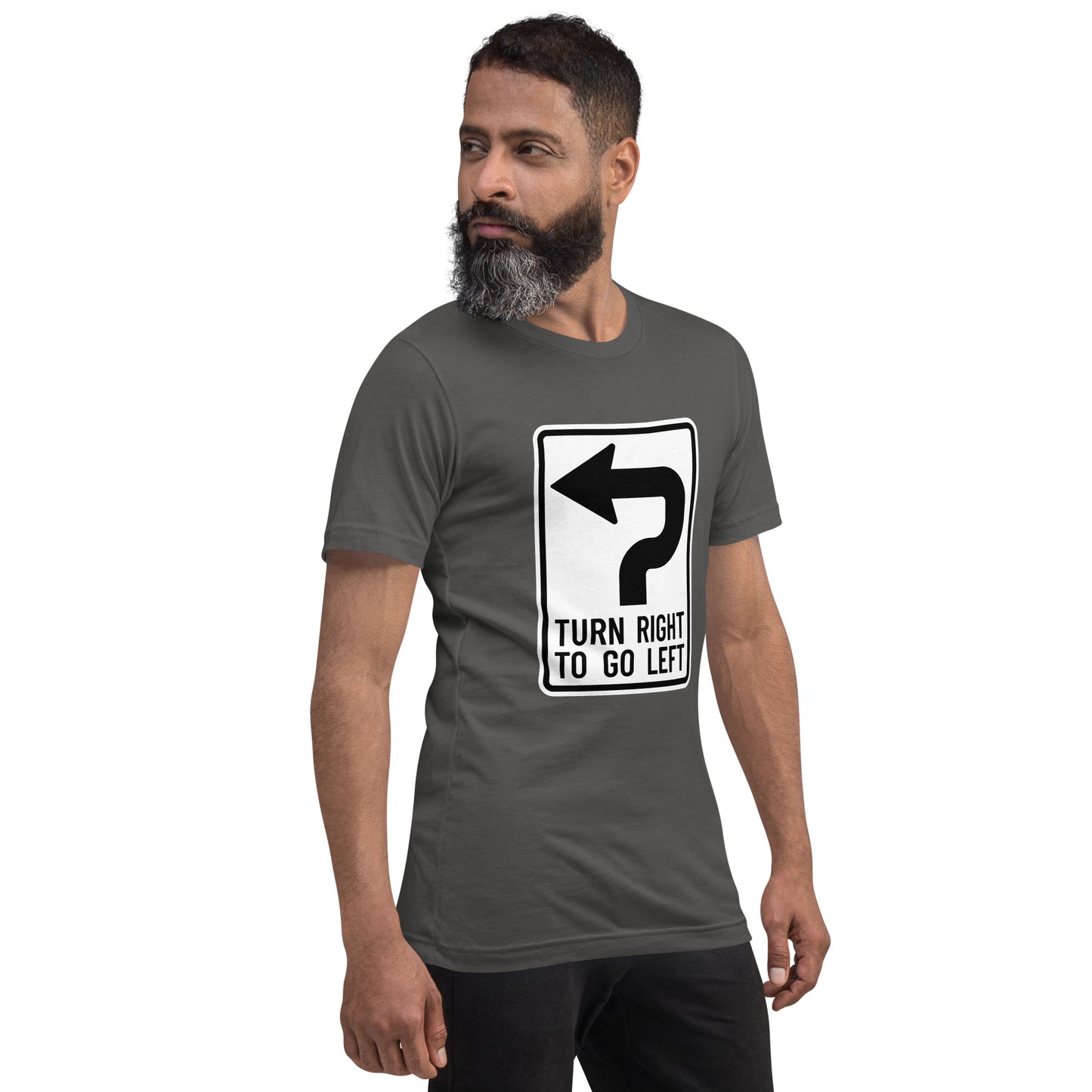 "Turn Right To Go Left" Men's T-Shirt