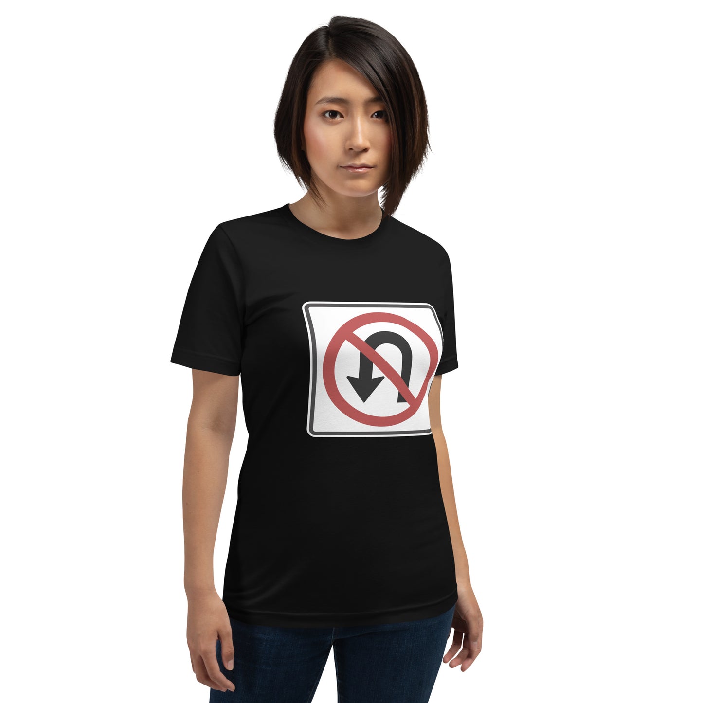 "No U Turn" Women's T-Shirt