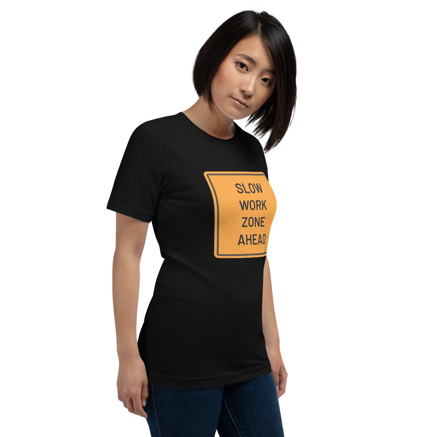 "Slow Work Zone Ahead" Women's T-Shirt