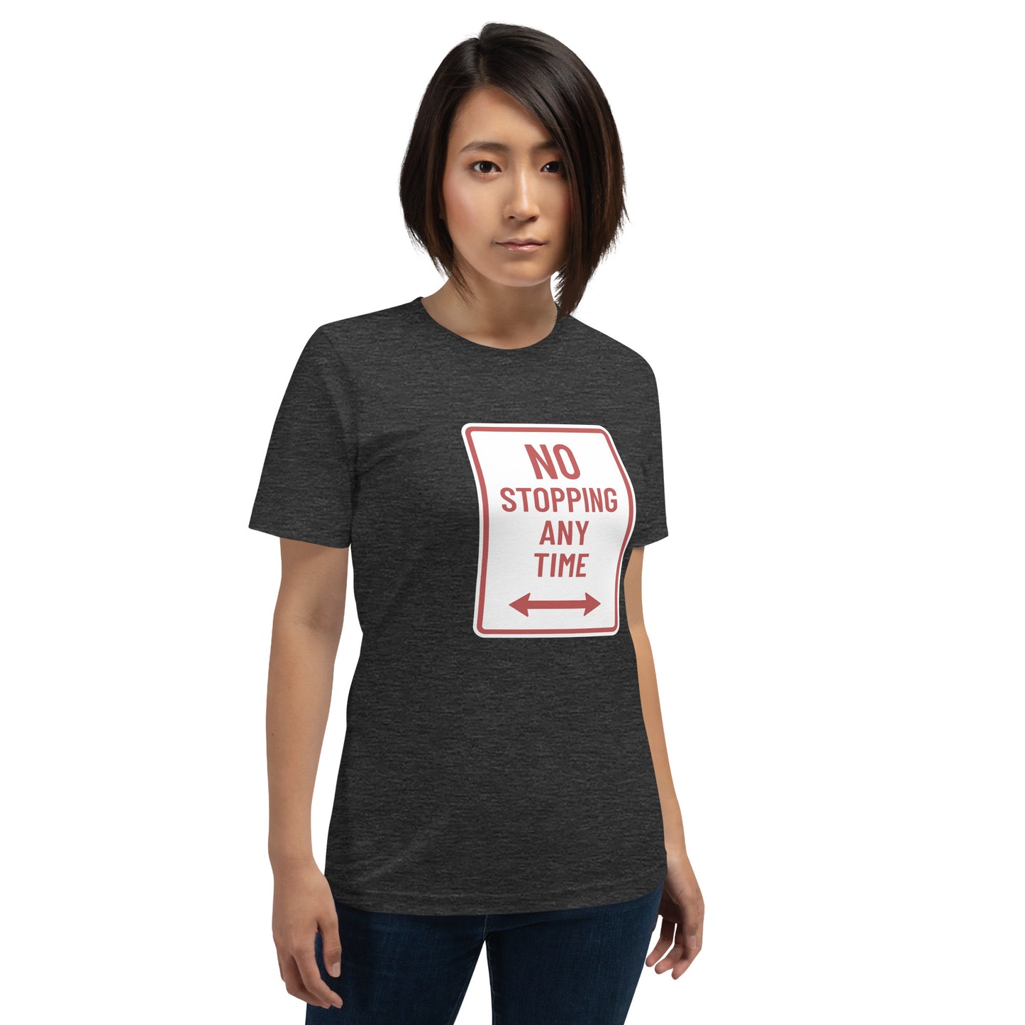 "No Stopping Any TIme" Women's T-Shirt