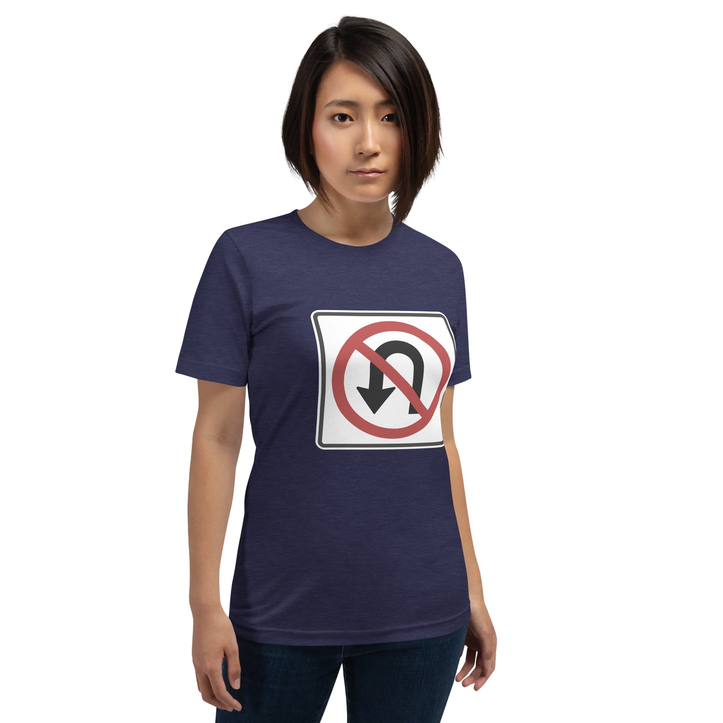 "No U Turn" Women's T-Shirt