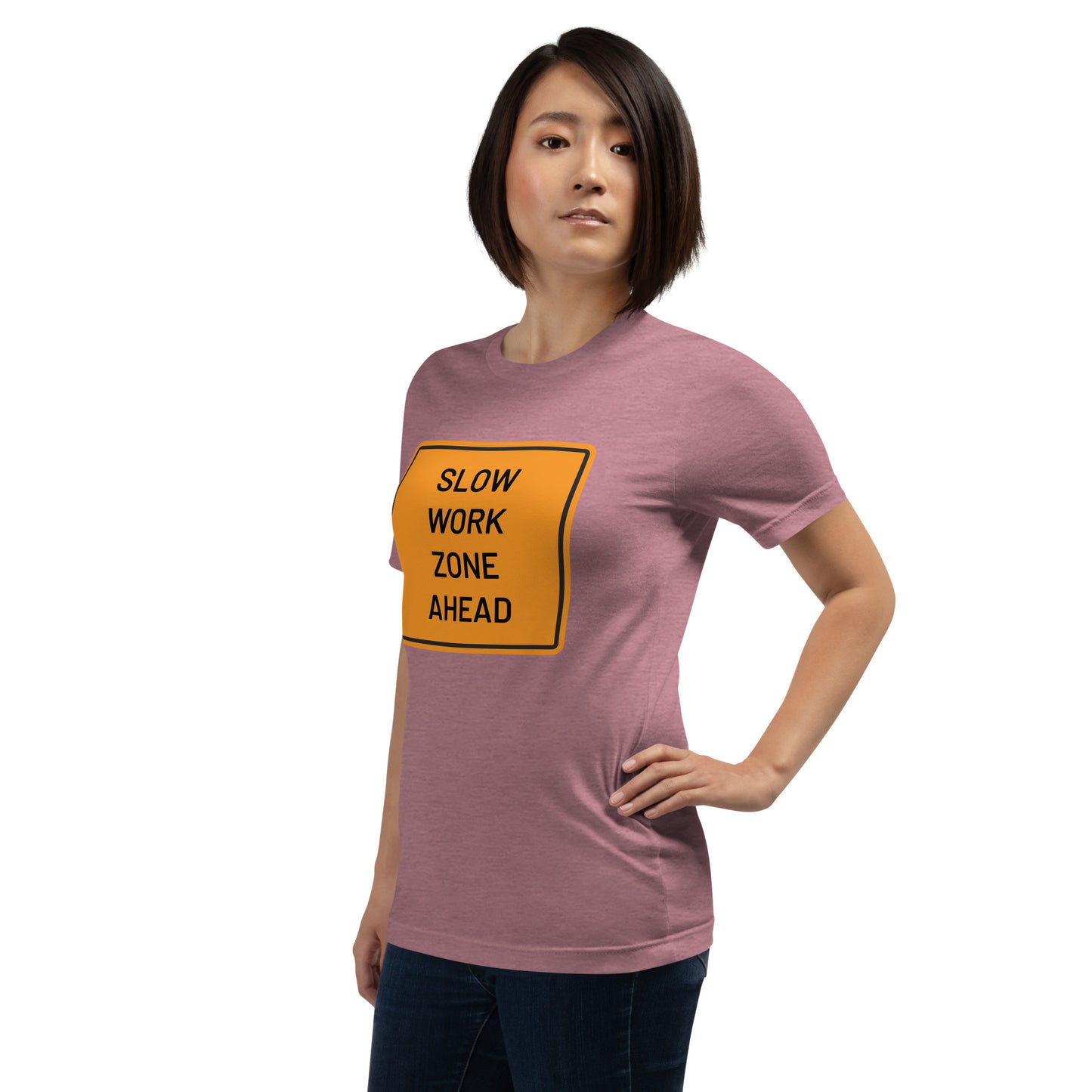 "Slow Work Zone Ahead" Women's T-Shirt