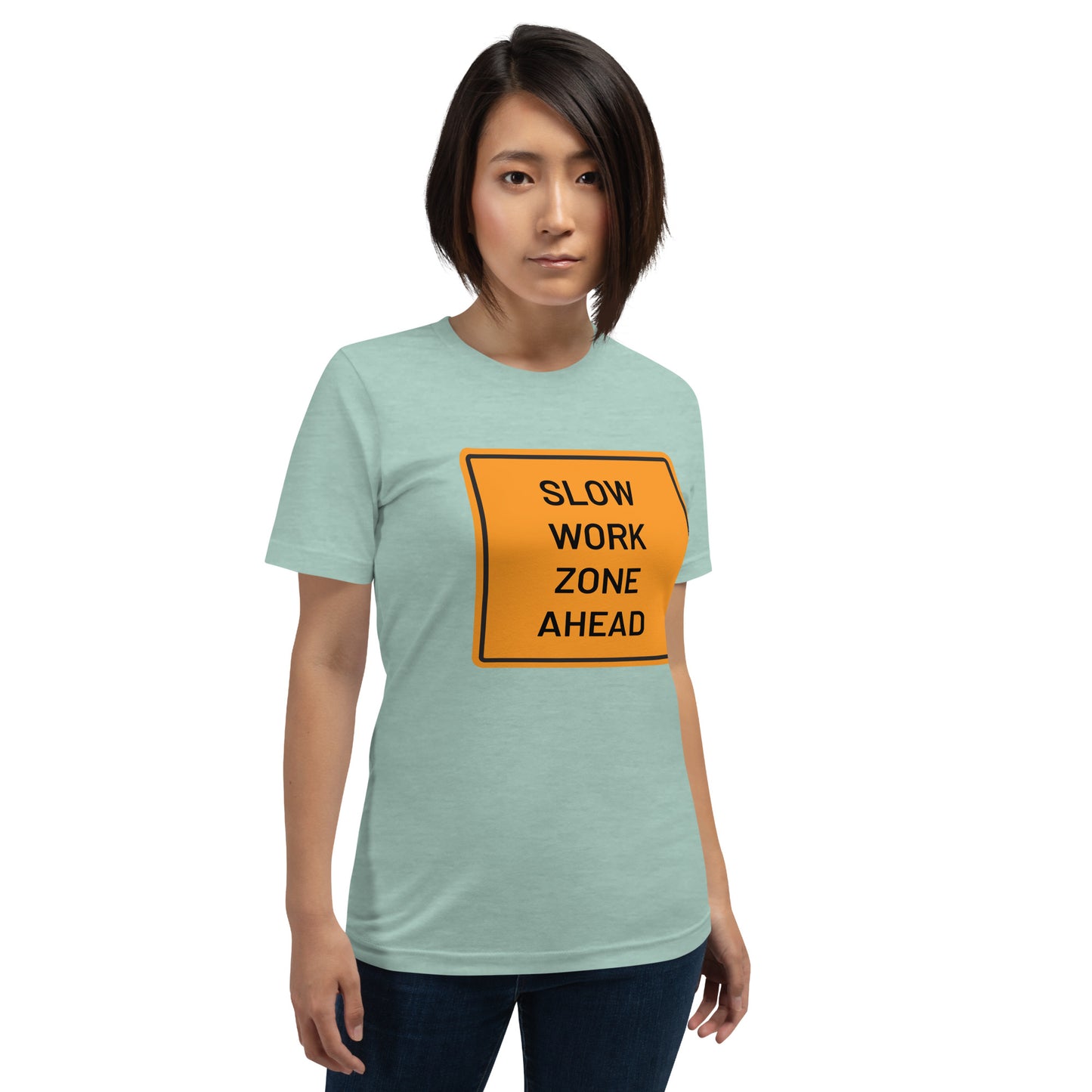 "Slow Work Zone Ahead" Women's T-Shirt