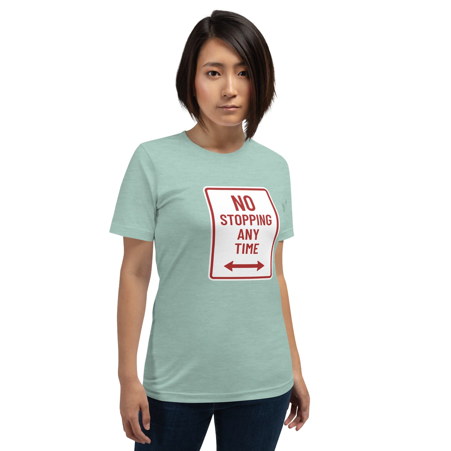 "No Stopping Any TIme" Women's T-Shirt