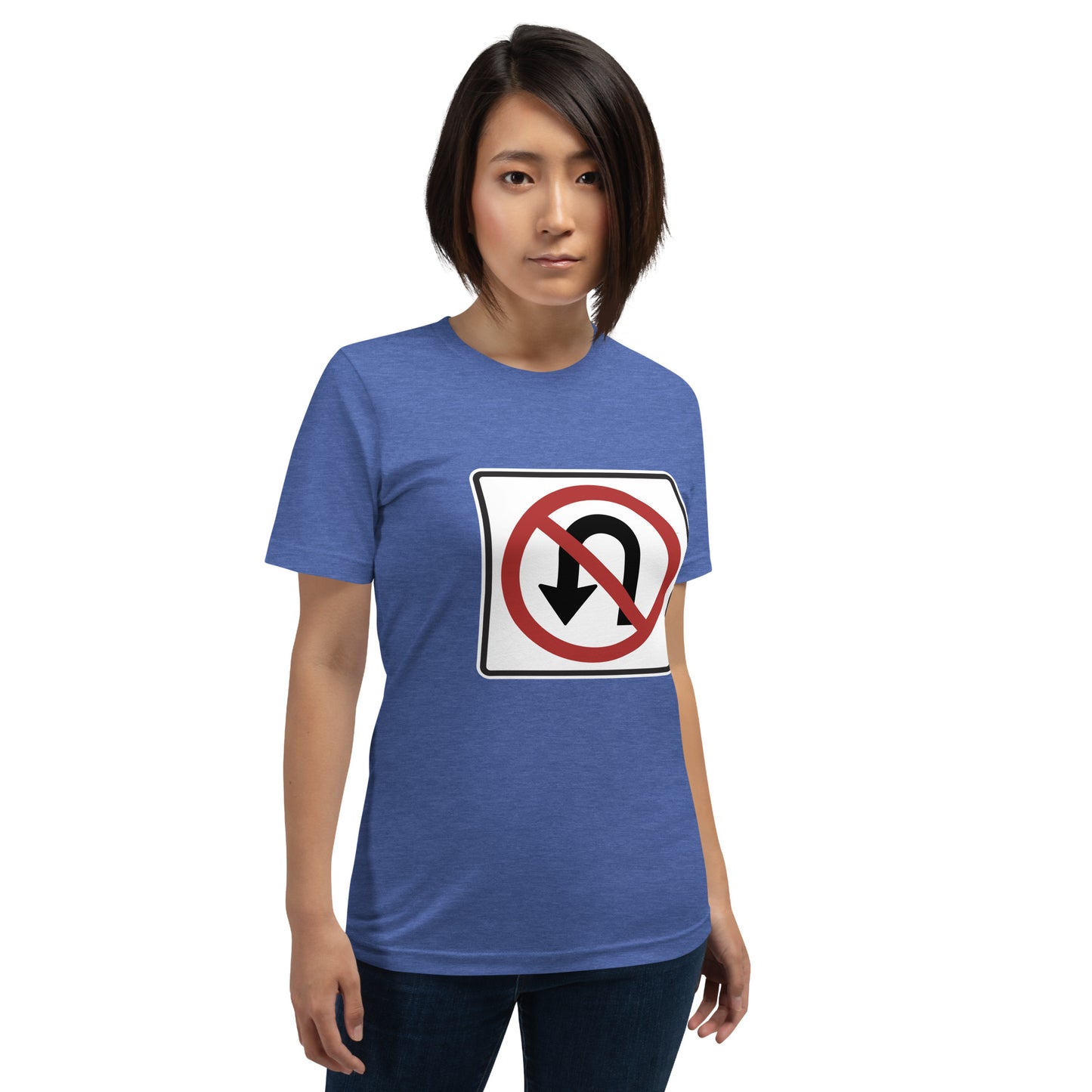 "No U Turn" Women's T-Shirt