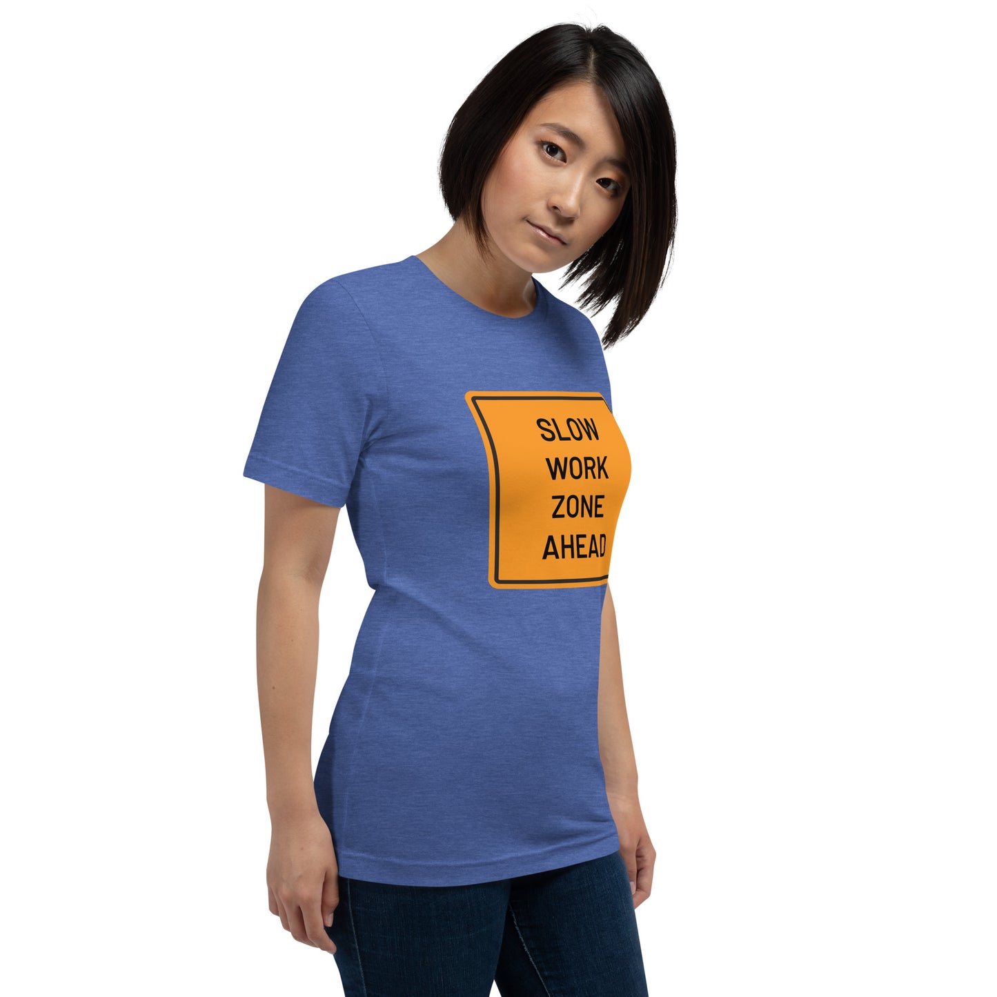 "Slow Work Zone Ahead" Women's T-Shirt