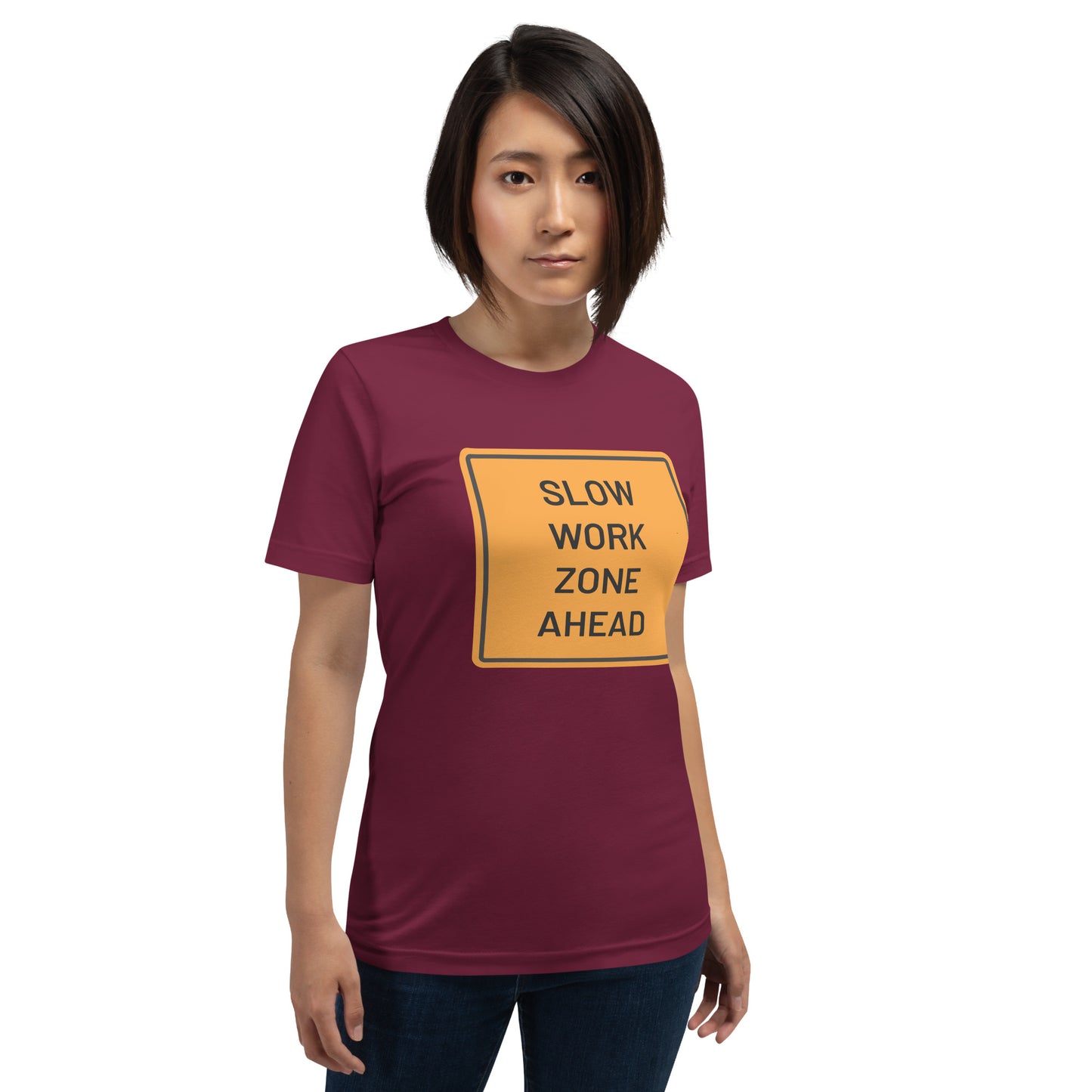 "Slow Work Zone Ahead" Women's T-Shirt