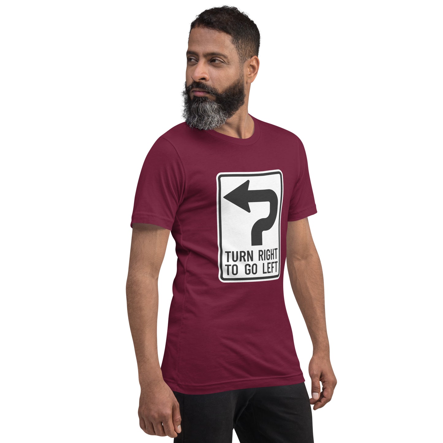 "Turn Right To Go Left" Men's T-Shirt