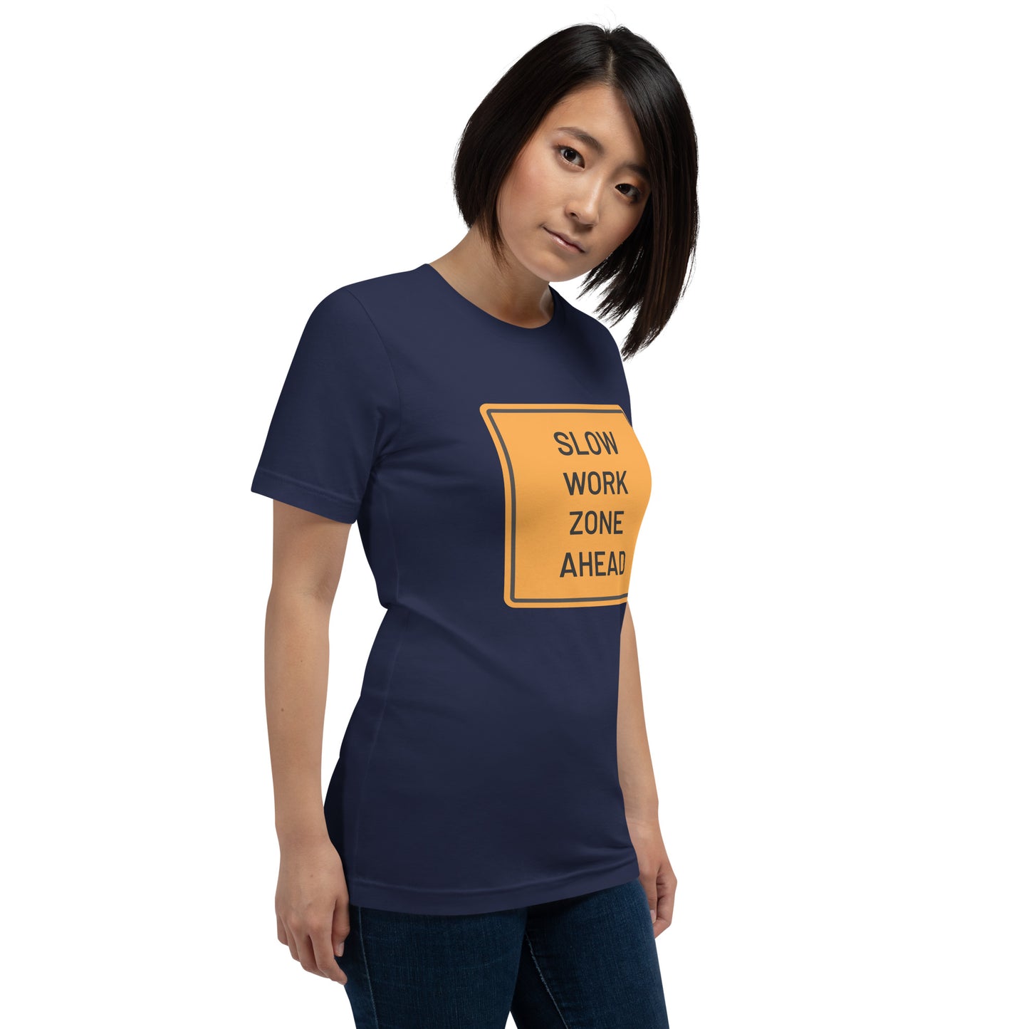 "Slow Work Zone Ahead" Women's T-Shirt