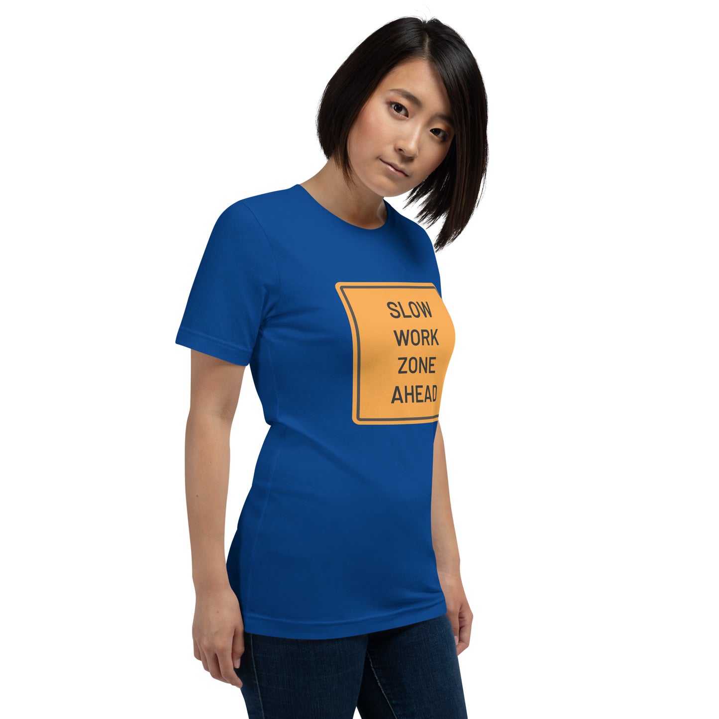 "Slow Work Zone Ahead" Women's T-Shirt